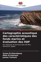 Cartographie Acoustique Des Caractéristiques Des Fonds Marins Et Évaluation Des HAP