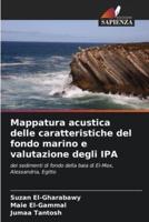 Mappatura Acustica Delle Caratteristiche Del Fondo Marino E Valutazione Degli IPA