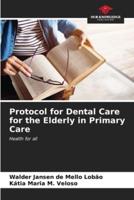 Protocol for Dental Care for the Elderly in Primary Care