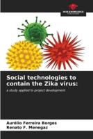Social Technologies to Contain the Zika Virus