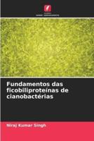 Fundamentos Das Ficobiliproteínas De Cianobactérias