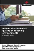 Indoor Environmental Quality in Teaching Environments