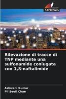 Rilevazione Di Tracce Di TNP Mediante Una Sulfonamide Coniugata Con 1,8-Naftalimide