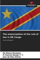 The Emancipation of the Rule of Law in DR Congo
