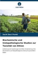 Biochemische Und Histopathologische Studien Zur Toxizität Von Ethion