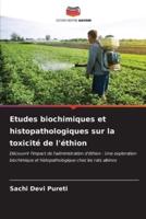 Etudes Biochimiques Et Histopathologiques Sur La Toxicité De L'éthion