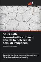 Studi Sulla Transesterificazione in Situ Della Polvere Di Semi Di Pongamia