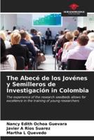 The Abecé De Los Jovénes Y Semilleros De Investigación in Colombia