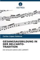 Gesangsausbildung in Der Belcanto-Tradition