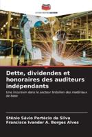 Dette, Dividendes Et Honoraires Des Auditeurs Indépendants