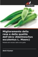 Miglioramento Della Resa E Della Qualità Dell'okra (Abelmoschus Esculentus L. Moenc)
