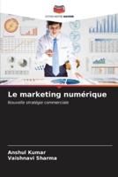 Le Marketing Numérique