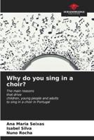 Why Do You Sing in a Choir?