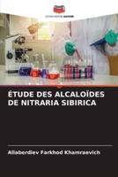Étude Des Alcaloïdes De Nitraria Sibirica