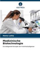 Medizinische Biotechnologie