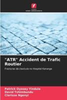 "ATR" Accident De Trafic Routier
