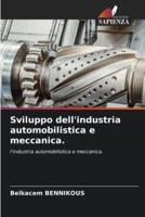 Sviluppo Dell'industria Automobilistica E Meccanica.