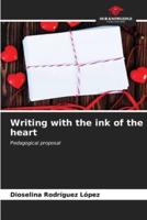 Writing With the Ink of the Heart