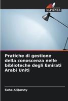 Pratiche Di Gestione Della Conoscenza Nelle Biblioteche Degli Emirati Arabi Uniti