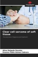 Clear Cell Sarcoma of Soft Tissue