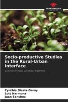 Socio-Productive Studies in the Rural-Urban Interface