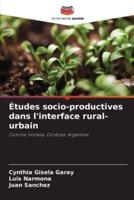 Études Socio-Productives Dans L'interface Rural-Urbain