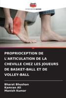 Proprioception De l'Articulation De La Cheville Chez Les Joueurs De Basket-Ball Et De Volley-Ball