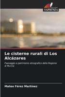 Le Cisterne Rurali Di Los Alcázares