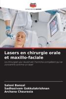 Lasers En Chirurgie Orale Et Maxillo-Faciale