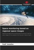 Space Monitoring Based on Regional Space Images