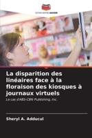 La Disparition Des Linéaires Face À La Floraison Des Kiosques À Journaux Virtuels