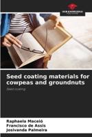 Seed Coating Materials for Cowpeas and Groundnuts