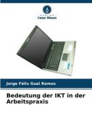 Bedeutung Der IKT in Der Arbeitspraxis