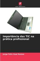 Importância Das TIC Na Prática Profissional