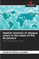 Spatial Analysis of Dengue Cases in the State of Rio De Janeiro