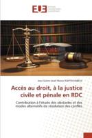 Accès Au Droit, À La Justice Civile Et Pénale En RDC