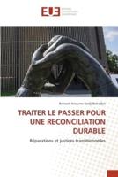 Traiter Le Passer Pour Une Reconciliation Durable