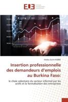 Insertion Professionnelle Des Demandeurs D'emplois Au Burkina Faso