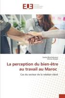 La Perception Du Bien-Être Au Travail Au Maroc