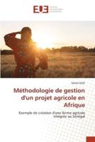 Méthodologie De Gestion D'un Projet Agricole En Afrique