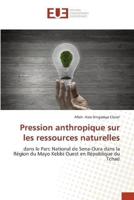 Pression Anthropique Sur Les Ressources Naturelles