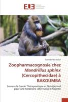 Zoopharmacognosie Chez Mandrillus Sphinx (Cercopithecidae) À BAKOUMBA