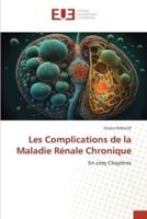 Les Complications De La Maladie Rénale Chronique