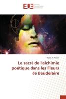 Le Sacré De L'alchimie Poétique Dans Les Fleurs De Baudelaire