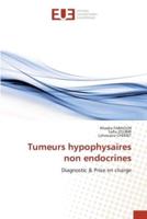 Tumeurs Hypophysaires Non Endocrines