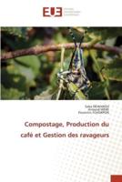 Compostage, Production Du Café Et Gestion Des Ravageurs