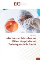 Infections Et Microbes En Milieu Hospitalier Et Techniques De La Santé