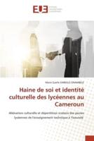 Haine De Soi Et Identité Culturelle Des Lycéennes Au Cameroun
