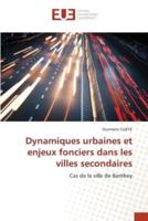 Dynamiques Urbaines Et Enjeux Fonciers Dans Les Villes Secondaires