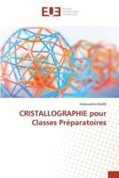 CRISTALLOGRAPHIE Pour Classes Préparatoires